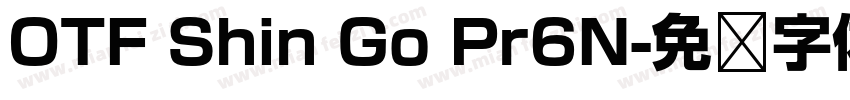 OTF Shin Go Pr6N字体转换